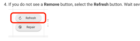 If you do not see a Remove button, select the Refresh button. Wait several seconds, then...