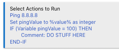 Rule 5.1 with Ping, Set pingValue to %value% as integer, IF (pingValue = 100) THEN do stuff END-IF