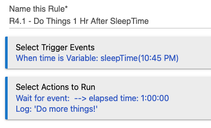 Rule 4.1 screenshot: trigger at variable time; wait for events: elapsed time for 1 hour, then do other actions